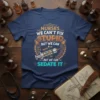 T-shirt with "Nurses We Can't Fix Stupid But We Can Sedate It" quote and syringe graphic