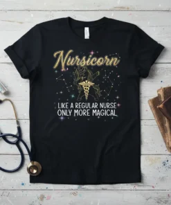 Black t-shirt with "Nursicorn Like A Regular Nurse Only More Magical" text and a unicorn with a caduceus symbol