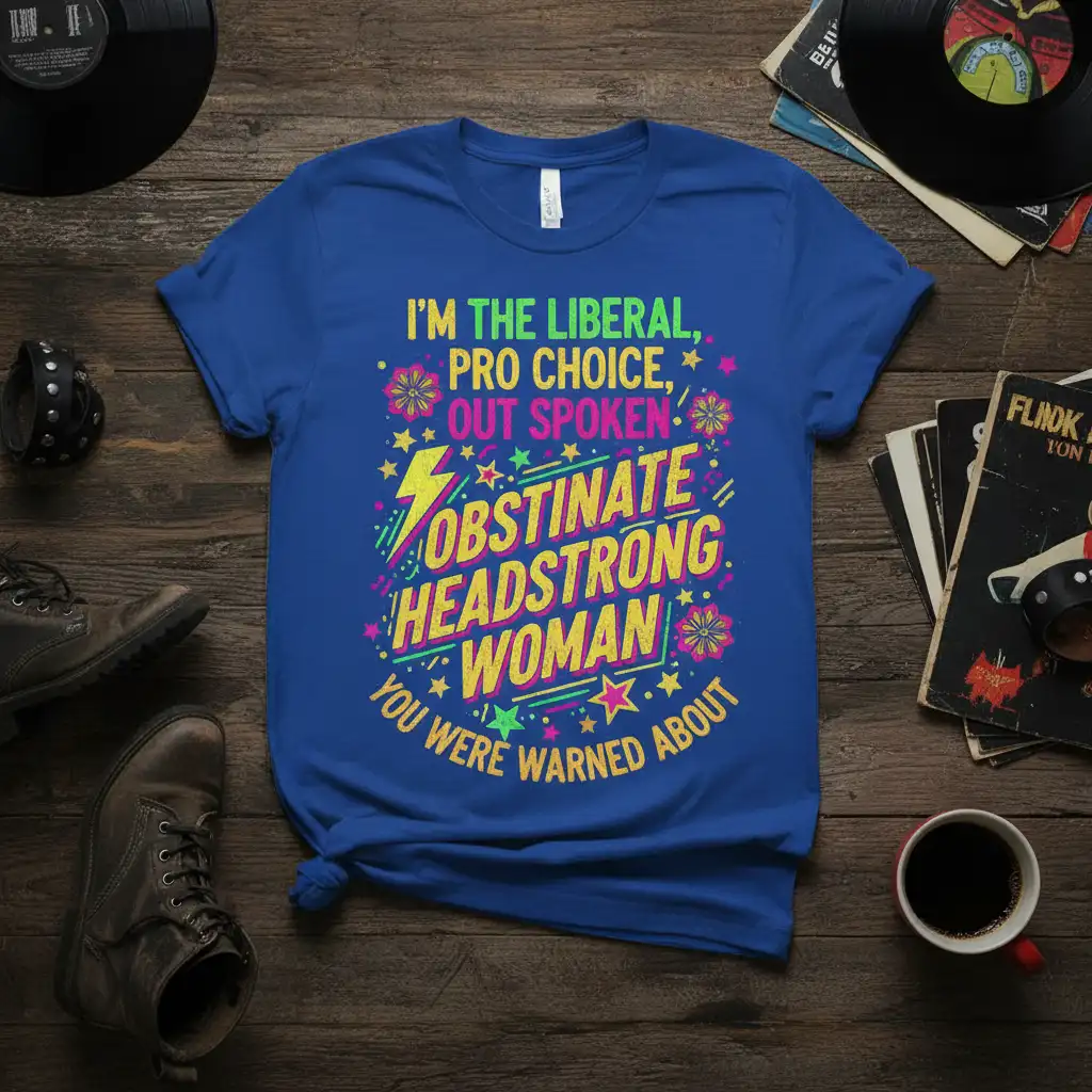 I'M THE LIBERAL, PRO quote printed with unique artwork on breathable fabric t-shirt design