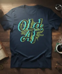 Old AF T-Shirt with a retro circuit board design and bold typography, perfect for birthday humor