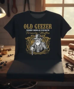 Old Geezer Formerly Known As Stud Muffin Funny Quote T-Shirt design featuring vintage man graphic
