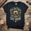 Old and Tired But Down to Day Drink t-shirt with beer mugs and hops graphic