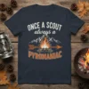 Once a Scout Always a Pyromaniac t-shirt with campfire graphic and mountains