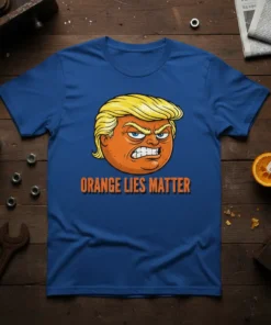 Orange Lies Matter slogan with a cartoon orange character with blonde hair on a blue t-shirt