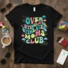 Overstimulated Moms Club text design with retro wavy font and colorful elements including clouds and stars