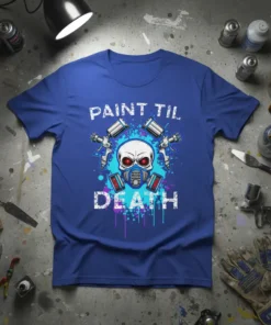 Paint Til Death T-Shirt featuring a skull with a gas mask and two spray guns, with paint splatters