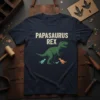 PAPASAURUS REX creative graphic design printed on comfortable cotton t-shirt