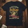 T-shirt with the quote "PLEASE BE PATIENT WITH THE Bartender EVEN A TOILET CAN SERVE ONLY ONE ASSHOLE AT A