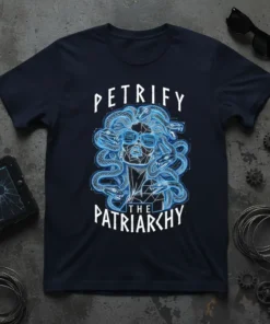 Petrify The Patriarchy t-shirt with a stylized Medusa graphic and blue neon accents, featuring bold white lettering