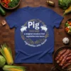 Pig noun [pig] a text design featuring bold typography on quality t-shirt
