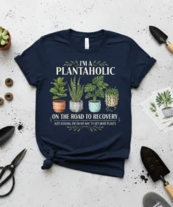 Navy t-shirt with "I'm a Plantaholic on the Road to Recovery Just Kidding, I'm On My Way to Get More