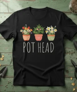 Black t-shirt with white text "POT HEAD" and three potted plants: one with cannabis leaves, two with colorful flowers