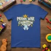 Prank War Champion text with a crown and hands holding a bubble, on a blue t-shirt