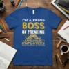 I'M A PROUD BOSS text design featuring detailed typography on quality t-shirt