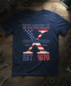 Proud member of the fuck your feelings generation est. 1970 text design on a navy t-shirt with American flag elements