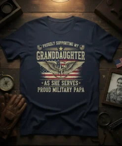 Proud Military Papa T-Shirt with "Proudly Supporting My Granddaughter As She Serves" text and American flag graphic