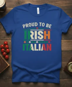Proud to be Irish Italian t-shirt design with Irish and Italian flag colors and shamrock accents