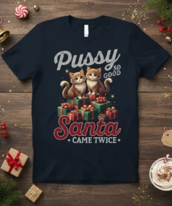 Pussy SO GOOD Santa CAME TWICE Christmas cat t-shirt design with two cute kittens on gift boxes