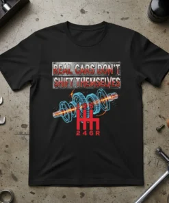 T-shirt design with text "Real Cars Don't Shift Themselves" and a graphic of a manual gear shifter with gears