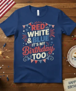 Red White & Blue It's My Birthday Too T-Shirt with patriotic fireworks and bunting graphic
