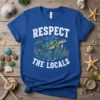 Sea turtles swimming with fish and seaweed, featuring the text "RESPECT THE LOCALS" in distressed white font