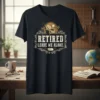 RETIRED LEAVE ME ALONE. stylish graphic design printed on comfortable cotton t-shirt