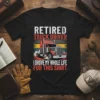 Retired Truck Driver I Drove My Whole Life For This Shirt graphic tee with a red semi-truck and retro stripes