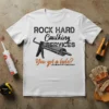White t-shirt with black and orange text: "ROCK HARD Caulking SERVICES You got a hole? LET ME PUT MY CAULK