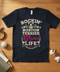 ROCKIN' the BOSTON TERRIER Mom LIFE text design with Boston Terrier graphic and bone accents on a navy t-shirt