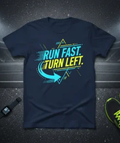 Runner T-Shirt with bold blue and yellow text "RUN FAST. TURN LEFT." and graphic arrow, designed for marathon training