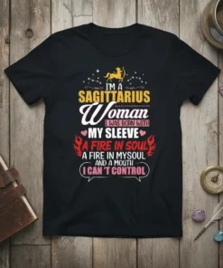 I'm a Sagittarius Woman t-shirt with bold text and fire graphics, featuring the zodiac constellation and archer symbol
