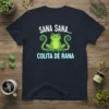 Sana Sana Colita De Rana T-Shirt with a cute green frog and healing phrase