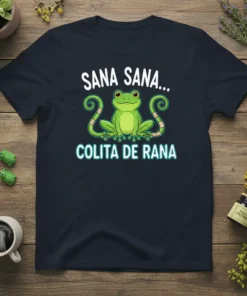 Sana Sana Colita De Rana T-Shirt with a cute green frog and healing phrase