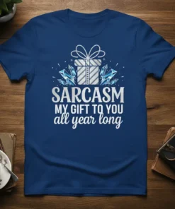 Sarcasm My Gift To You All Year Long quote on a navy blue t-shirt with a gift box and crystal