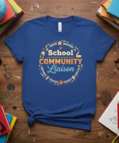 School Community Liaison t-shirt with inspirational text and graphics in a circular design