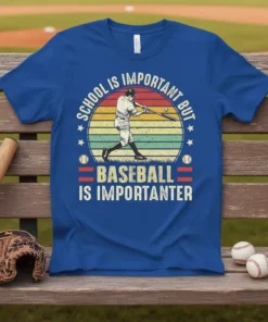 Retro baseball player swinging a bat with text "School Is Important But Baseball Is Importanter" on a royal blue t-shirt