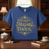 Seeking Sugar Daddy humorous quote t-shirt with gold art deco design and playful text