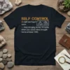 SELF CONTROL noun. 1. text design featuring detailed typography on quality t-shirt
