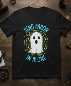 Black t-shirt with "SEND AARON IN ALONE" text and a cartoon ghost graphic surrounded by yellow lightning and sparkles