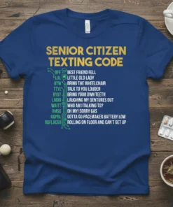 Senior Citizen Texting Code t-shirt with funny texting abbreviations and their meanings in green and yellow text