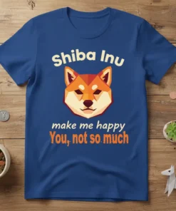 Shiba Inu make me happy You, not so much quote on a royal blue t-shirt with a geometric Shiba Inu