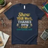 Show YOUR Work, THANKS every EVER MATH TEACHER, EVER quote t-shirt with calculators and math symbols in yellow, white, and