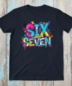 SIX SEVEN birthday t-shirt with colorful graffiti-style text and a pencil graphic