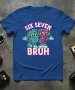 Six Seven Bruh t-shirt design with cartoon numbers 6 and 7 wearing sunglasses