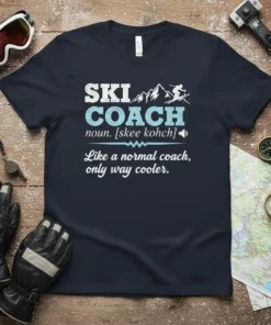 Navy t-shirt with white and blue text reading "Ski Coach, noun. [skee kohch], Like a normal coach, only way cooler"