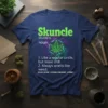 Skuncle SKUHN-KL noun 1. text design featuring unique typography on quality t-shirt