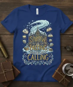 T-shirt with "Snow Is Falling Books Are Calling" text, featuring a snowy castle graphic and flying books