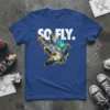 So Fly. text with a colorful, graffiti-style pigeon in flight on a blue t-shirt