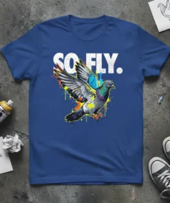 So Fly. text with a colorful, graffiti-style pigeon in flight on a blue t-shirt