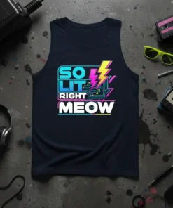 SO LIT RIGHT MEOW text with retro lightning bolt graphic on a navy blue tank top